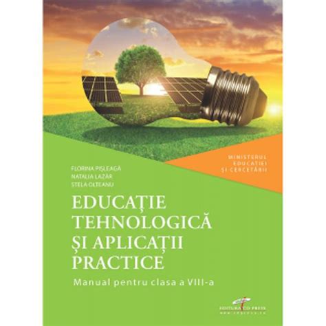 Manual Educatie Tehnologica Si Aplicatii Practice Clasa A Viii A