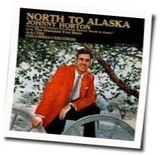 Johnny Horton - North To Alaska Chords