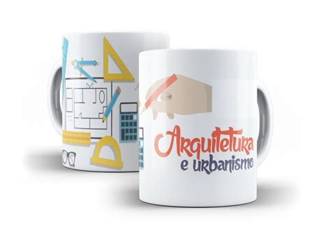 Caneca Personalizada Arquitetura E Urbanismo Elo7