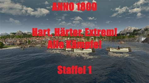 Anno Alle Dlcs Hart H Rter Extrem H Chste