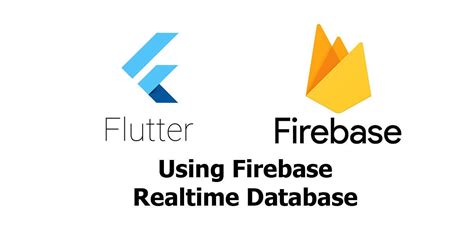 Flutter Using Firebase Realtime Database Eroppa