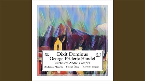 Dixit Dominus In B Flat Major HWV 232 VIII Conquassabit Capita