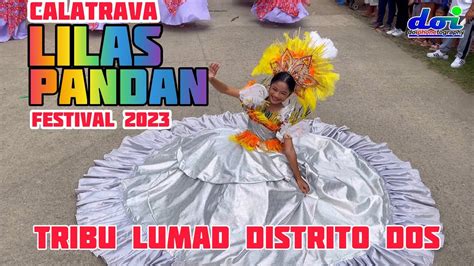 Calatrava Lilas Pandan Festival Tribu Lumad Distrito Dos Youtube