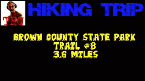 Hiking Trail 8 At Brown County State Park Near Nashville Indiana Youtube