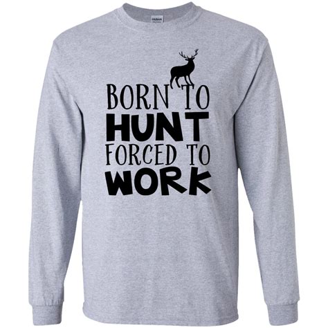 Born To Hunt Forced To Work 10 Off Favormerch