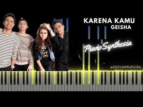 KARENA KAMU - GEISHA [PIANO SYNTHESIA] #piano #tutorial #laguindonesia ...