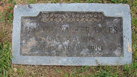 Harriett Hattie Walker Lyles 1875 1955 Find A Grave Memorial