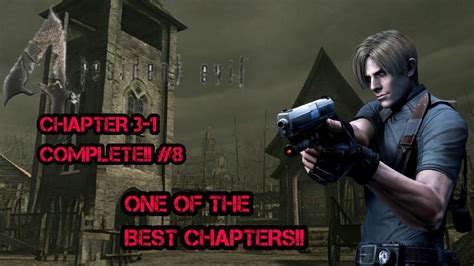 CHAPTER 3 1 COMPLETE ONE OF THE BEST CHAPTERS RESIDENT EVIL 4