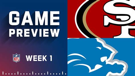 San Francisco 49ers Vs Detroit Lions Week 1 Nfl Game Preview Youtube