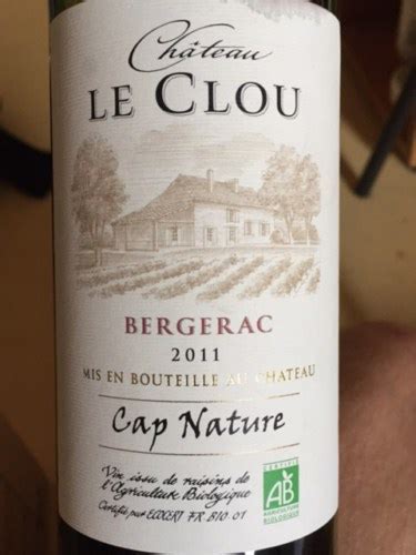 Château le Clou Cap Nature Bergerac Vivino US