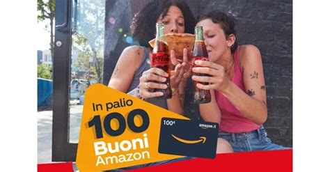 Vinci Con Autogrill E Coca Cola Ci Sono 100 Buoni Regalo Amazon Da