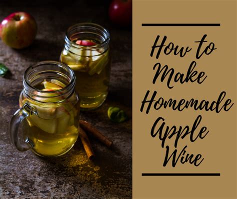 Apple Wine Recipe From Fresh Apples | Bryont Blog