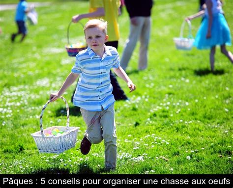 Pâques 5 conseils pour organiser une chasse aux oeufs