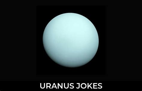 121 Uranus Jokes And Funny Puns Jokojokes