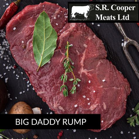 Big Daddy Rump Steak S R Cooper Meats Ltd