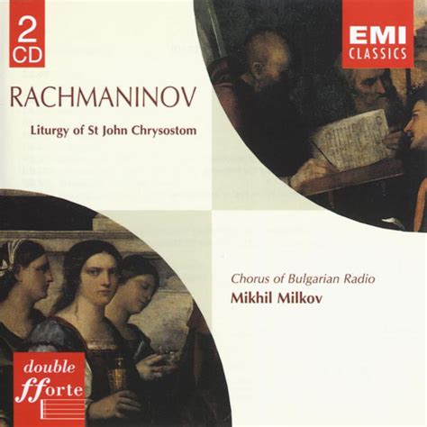 Rachmaninov Liturgy Of St John Chrysostom Serge Rachmaninoff By