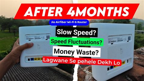 Jio Airfiber Review After 4 Month Money Waste Speed Fluctuations