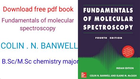 Fundamentals Of Molecular Spectroscopy Cn Vanwell‎all About