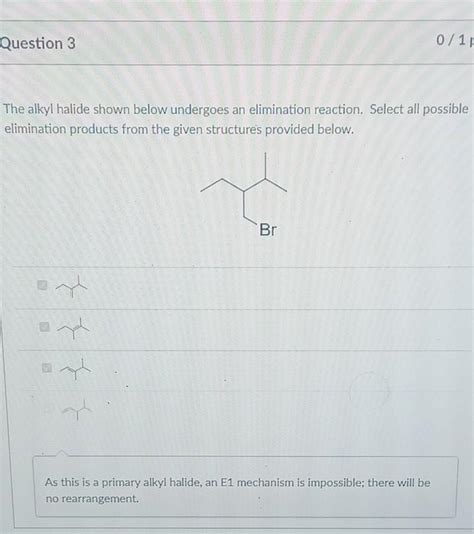 Solved The Alkyl Halide Shown Below Undergoes An Elimination