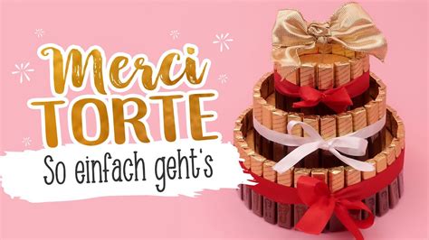 DIY Merci Torte Geschenke mit Süßigkeiten basteln YouTube