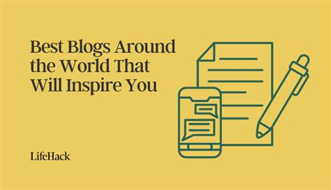 11 Best Blogs Around The World That Will Inspire Your Life Lifehack