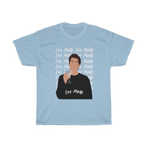 Ross Im Fine Shirt Friends Tv Show Merch Friends Etsy