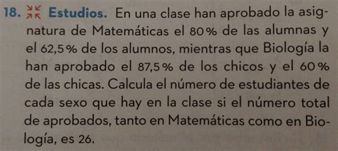 Solved 18 Estudios En Una Clase Han Aprobado La Asig Natura De