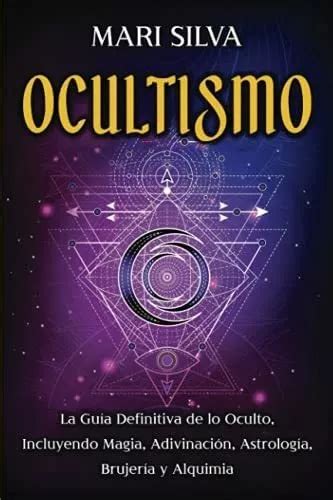 Libro Ocultismo La Guía Definitiva De Lo Oculto Incluyendo Cuotas