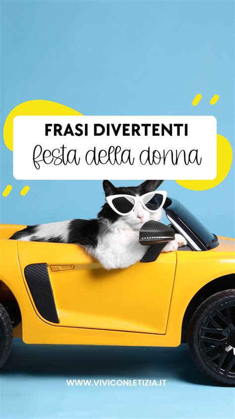 Festa Della Donna Frasi Ironiche E Divertenti