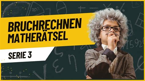 Mathe Iq Mathe Meisterklasse Knobeln Mit Br Chen Bruchrechnen