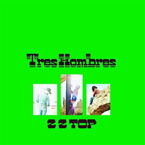 Featured Album Tres Hombres By Zz Top