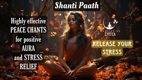 Shanti Paath POWERFUL PEACE CHANTS For Good VIBES At HOME Inner