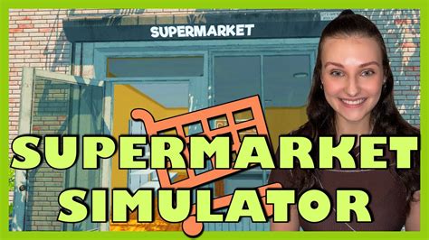 UNSER EIGENER SUPERMARKT SUPERMARKET SIMULATOR YouTube