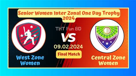 West Zone Women Vs Central Zone Women Senior Women Inter Zonal One