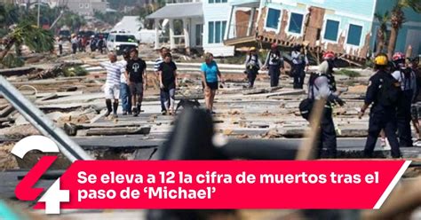 Se Eleva A 12 La Cifra De Muertos Tras El Paso De Michael