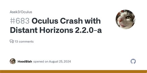 Oculus Crash With Distant Horizons 2 2 0 A · Issue 683 · Asek3 Oculus · Github