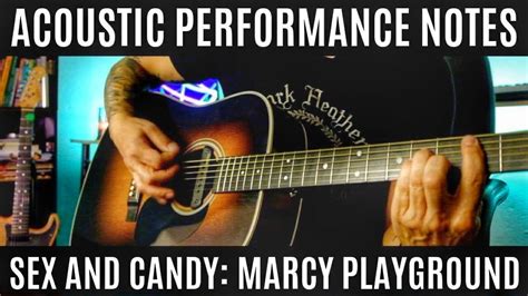 Sex And Candy Marcy Playground Acoustic Performance Notes Youtube