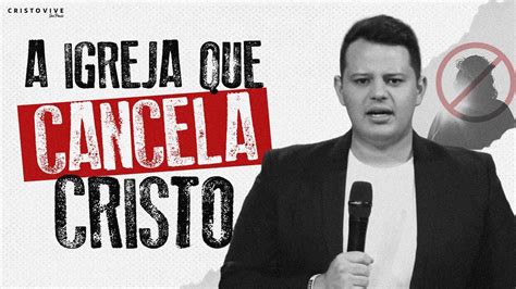 A IGREJA QUE CANCELA CRISTO BISPO FERNANDO BRANT YouTube