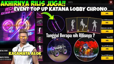 FREE FIRE BOCORAN EVENT BONUS TOP UP KATANA LOBBY EMOT CHRONO SKIN