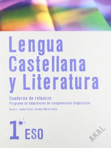 Lengua Castellana Y Literatura Eso Cuaderno De Refuerzo By Akal