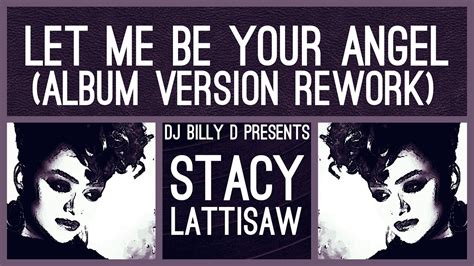 Stacy Lattisaw Let Me Be Your Angel Album Version Rework Youtube