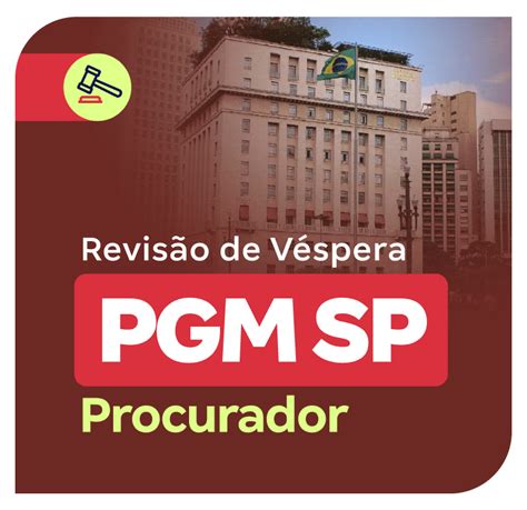 Concurso PGM SP Procurador Revisão de Véspera