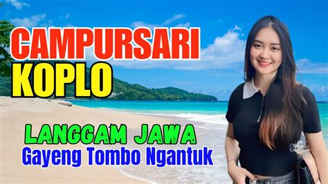 Campursari Langgam Jawa Koplo Paling Gayeng Untuk Teman Perjalanan