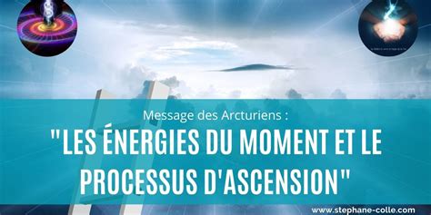 Message des Arcturiens Les énergies du moment et le processus d