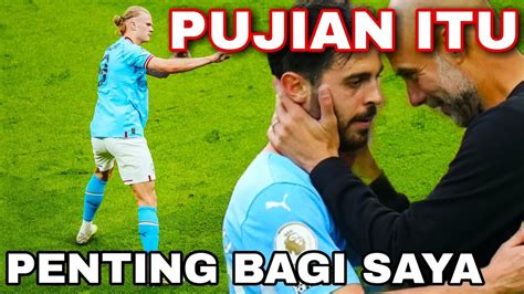 Pujian PEP GUARDIOLA SANGAT BERARTI BAGI SAYA YouTube