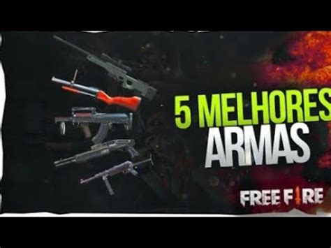 As Melhores Armas Do Free Fire Youtube