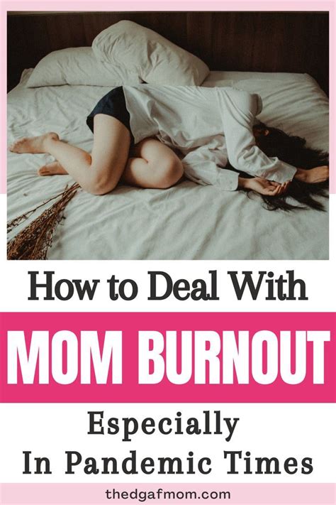 How To Deal With Mom Burnout Especially In Pandemic Times Artofit