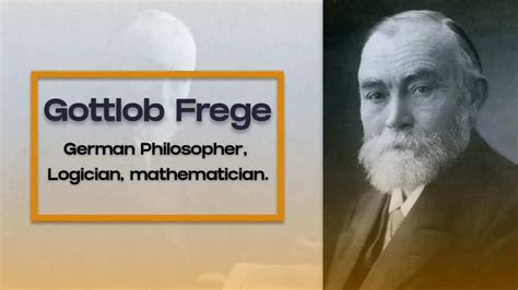 Gottlob Frege German Mathematician And Philosopher Vedic Math School