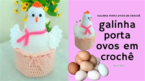 Galinha porta ovos em crochê e amigurumi para presentear sua mãe YouTube