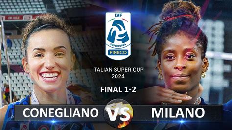 Final Of Italian Super Cup Prosecco Doc Imoco Conegliano Vs